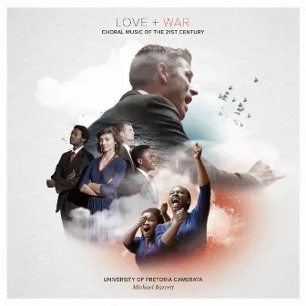 Love + War by University Of Pretoria Camerata