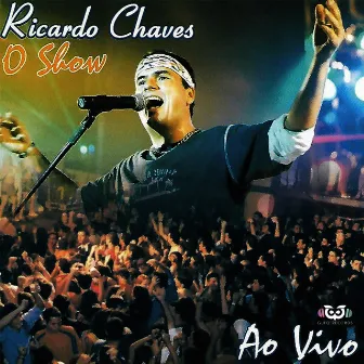 O Show - Ao Vivo by Ricardo Chaves