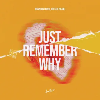 Just Remember Why by outset island