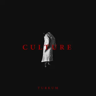 CULTURE by Türküm