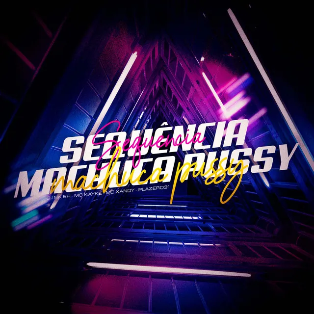 Sequência Machuca Pussy