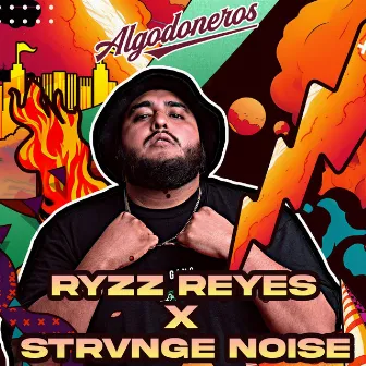 Algodoneros by Ryzz Reyes