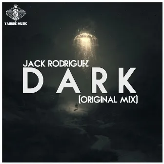 Dark (Original Mix) by Jack Rodríguez