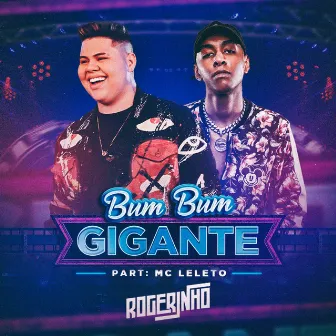 Bumbum Gigante by Mc Leléto