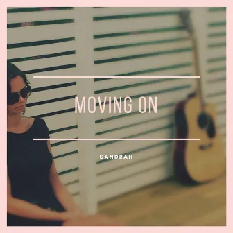 Moving On by Sandrah