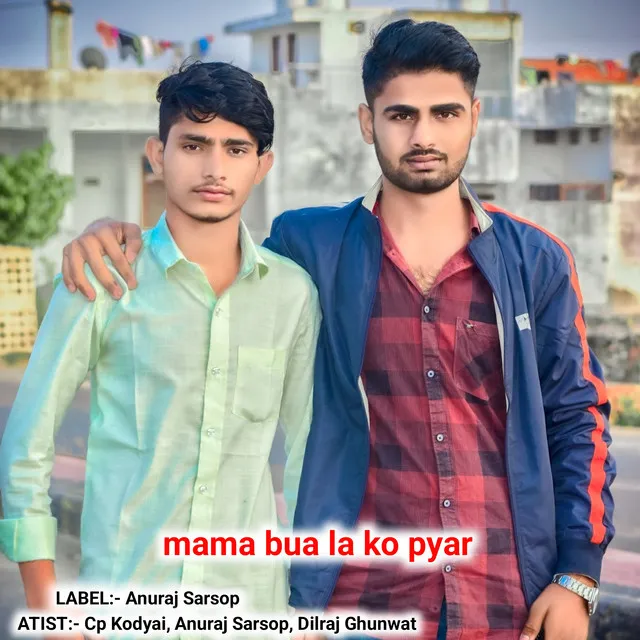 Mama Bua La Ko Pyar