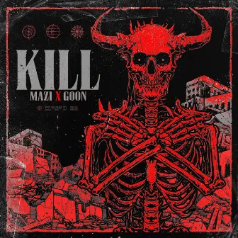 KILL by MAZI