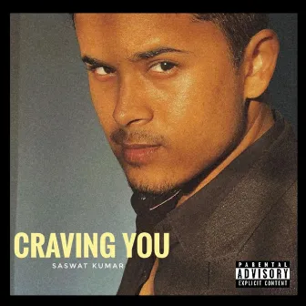 Craving You by Saswat Kumar