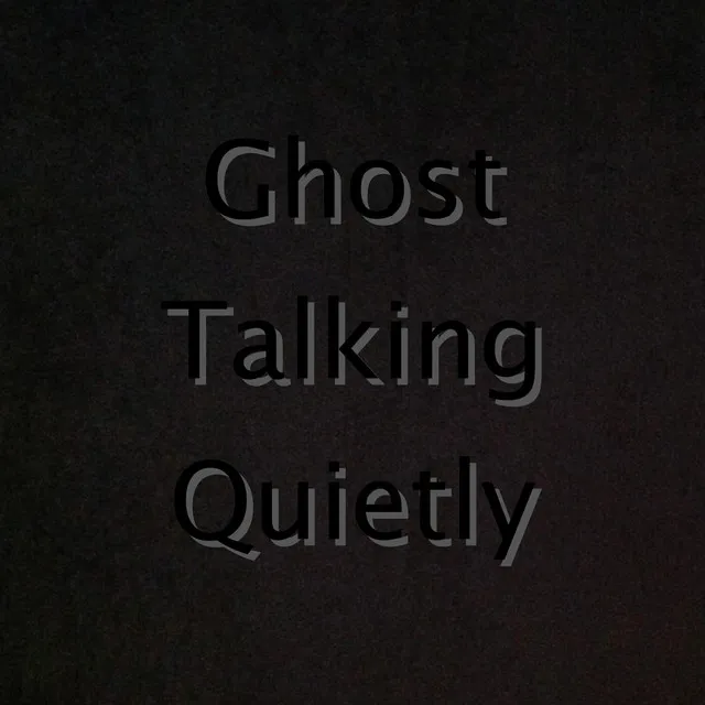 Ghost Talking Quietly (Live)