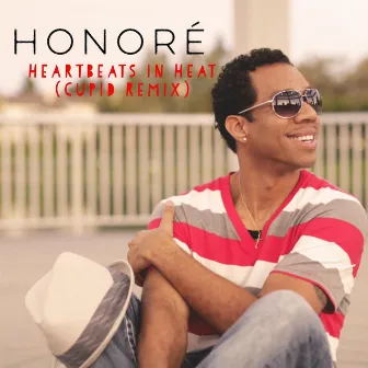 Heartbeats In Heat (Cupid Remix) by Honore