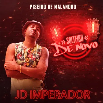 Solteiro De Novo by JD Imperador