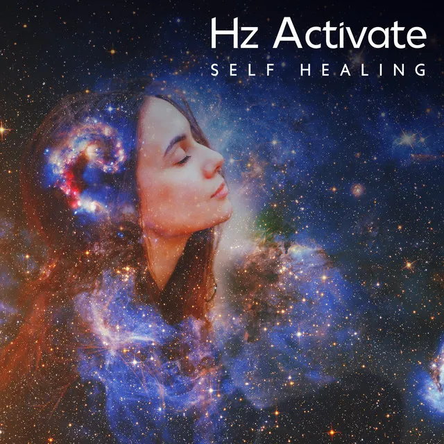 Hz Activate Self Healing: Recharge your Spirit with Binaural Beats