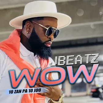 Wow: 10 Zan Pa 10 Jou by Jbeatz