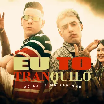 Eu To Tranquilo by MC Japinho