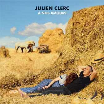 À nos amours (Édition Deluxe) by Julien Clerc