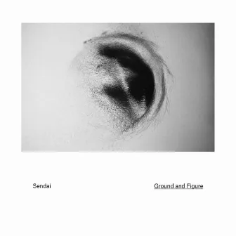 Ground and Figure by Sendai