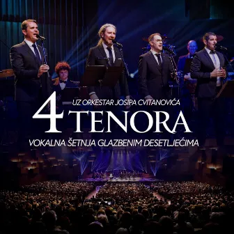 Vokalna šetnja glazbenim desetljećima (Live) by 4 Tenora