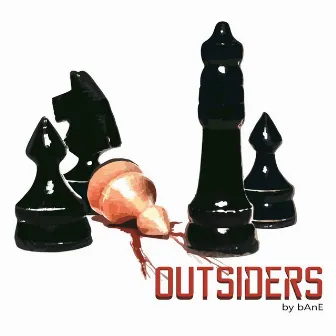 Outsiders - Single by Bane