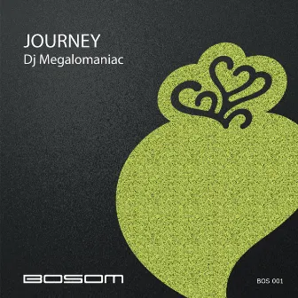 Journey by DJ Megalomaniac