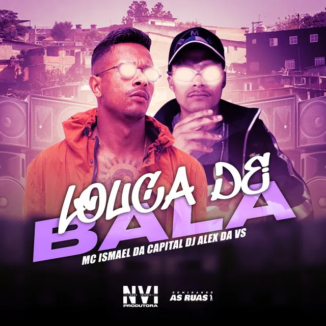 Louca de Bala