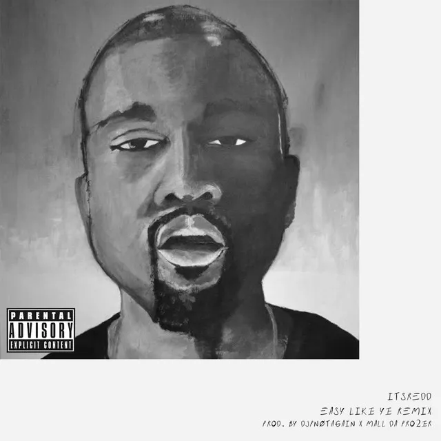 Easy Like Ye - REMIX