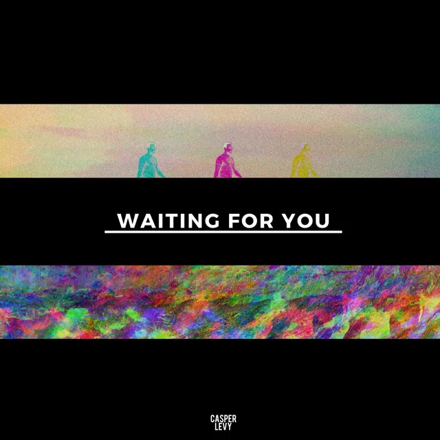 Waiting for You