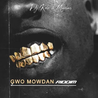 Gwo Mowdan RiDDIM by DJ KOLO