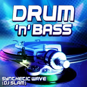 Drum 'n' Bass by DJ Slam