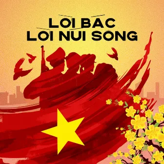 Lời Bác, Lời Núi Sông by Thanh Âm Chiến Sĩ