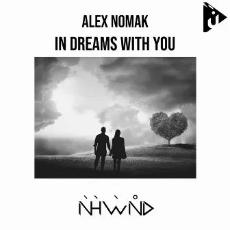 In Dreams with You by Alex Nomak