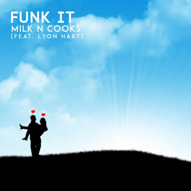 Funk It (feat. Lyon Hart)