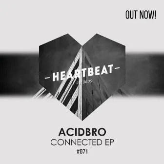 Connected EP by Acidbro