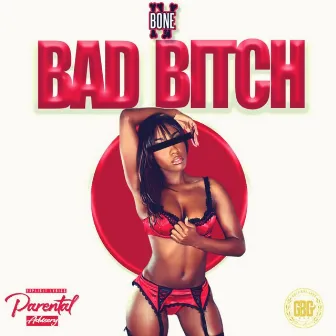 Bad Bitch by boneIV