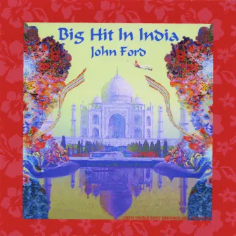 Big Hit In India by John Ford