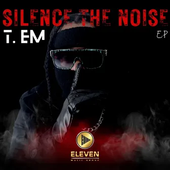 Silence The Noise by T. Em