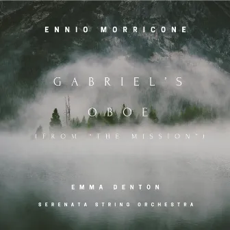 Gabriel’s Oboe (From the Mission) by Emma Denton