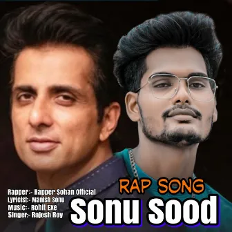 Sonu Sood Rap Song by Rapper Sohan Official