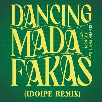 DANCING MADAFAKAS (IDOIPE REMIX) [Idoipe Remix] by Eleven Ventura