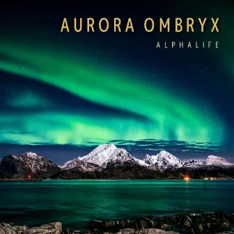 Aurora Ombryx by Alphalife