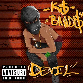 Devil by K$ Band$