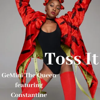 Toss It by GeMini The Queen