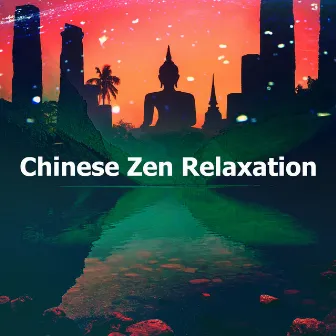 Chinese Zen Relaxation by Zen Master