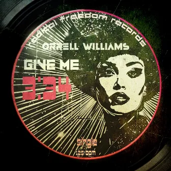 Give Me by Orrell Williams