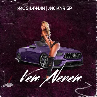 Vem Nenem by MC KVR SP