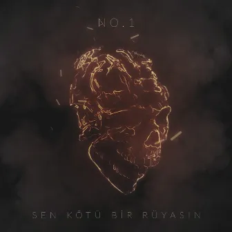 Sen Kötü Bir Rüyasın by No.1