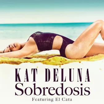 Sobredosis (feat. El Cata) by Kat Deluna