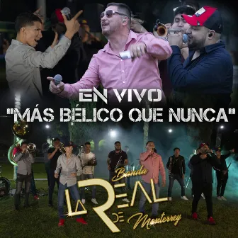 Más Bélico Que Nunca (En Vivo) by Banda La Real De Monterrey