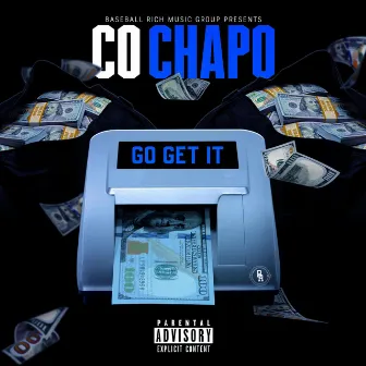 Go Get It by Co Chapo