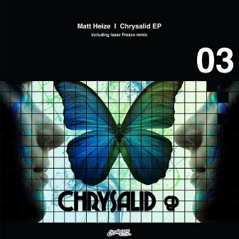 Chrysalid EP by Matt Heize