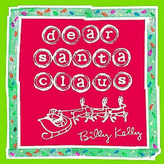 Dear Santa Claus by Billy Kelly